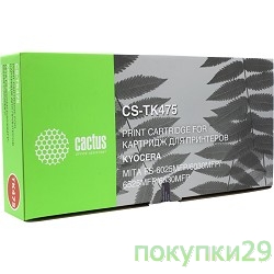 Расходные материалы Cactus TK-475 Тонер-картридж Cactus CS-TK475 для принтеров FS-6025MFP/6025MFP/B/FS-6030MFP 15000 страниц.